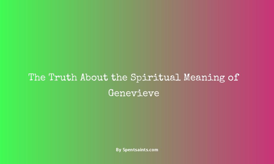 spiritual meaning of genevieve