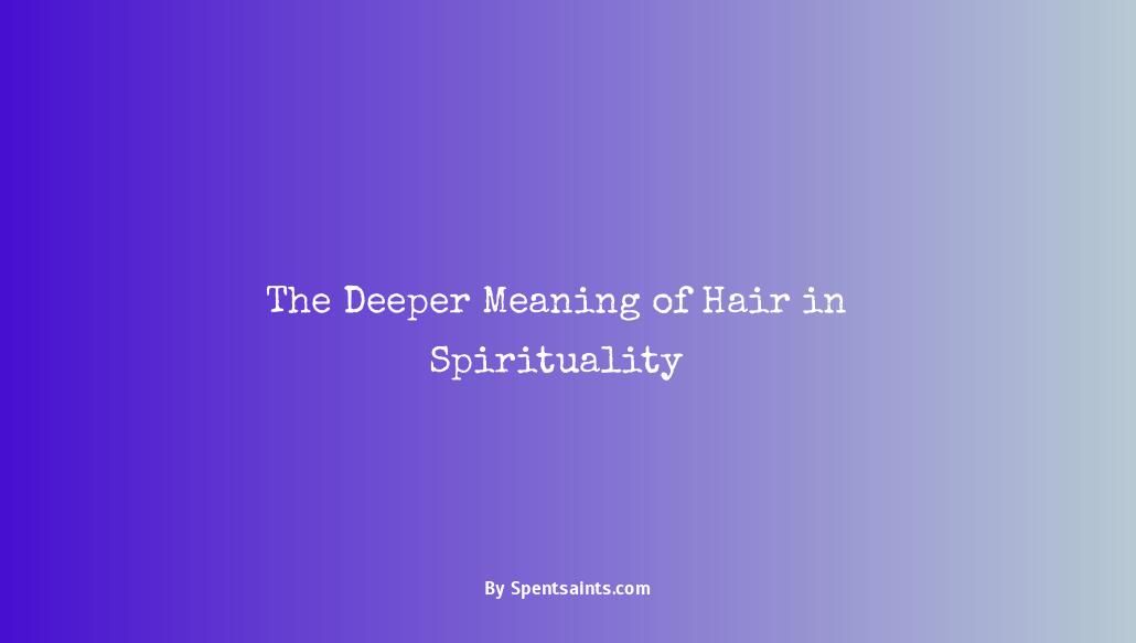 spiritual meaning of hair