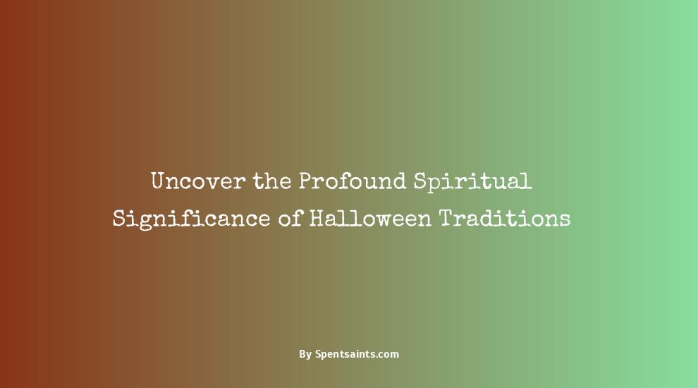 spiritual meaning of halloween