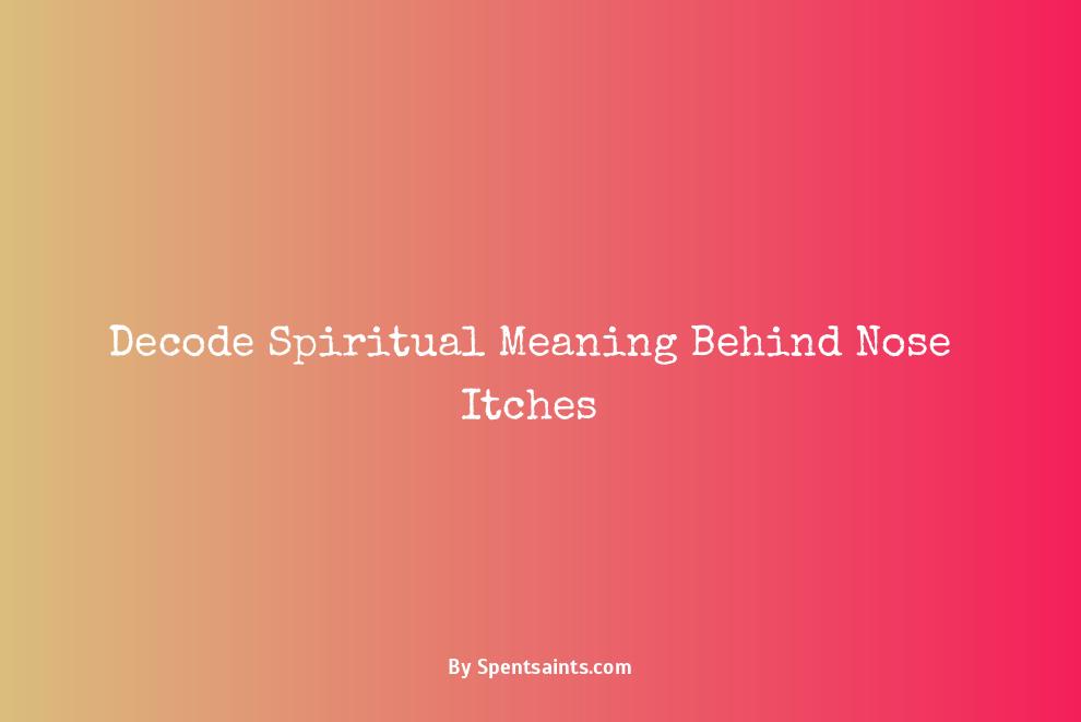 spiritual meaning of itchy nose