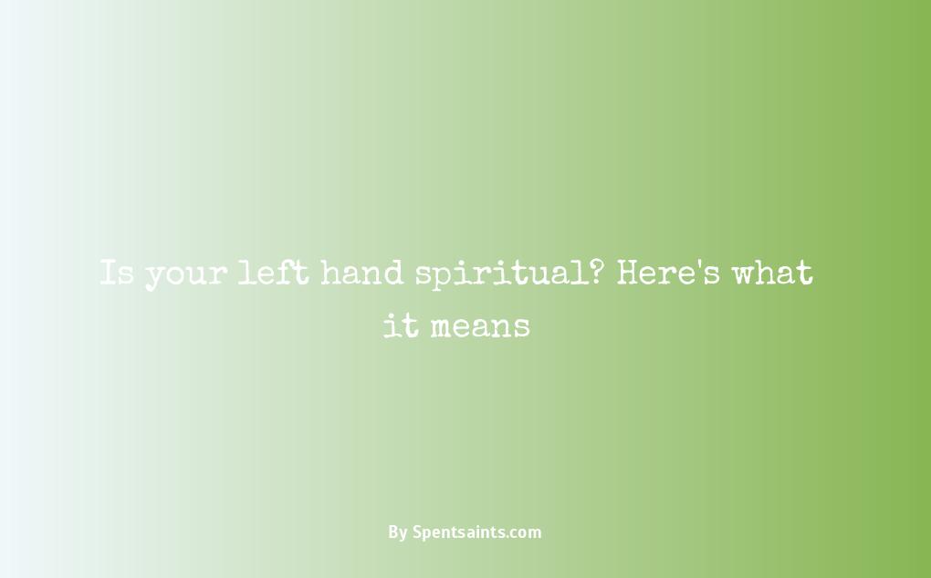 spiritual meaning of left hand