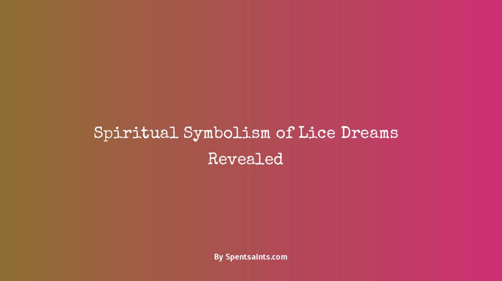spiritual meaning of lice in a dream