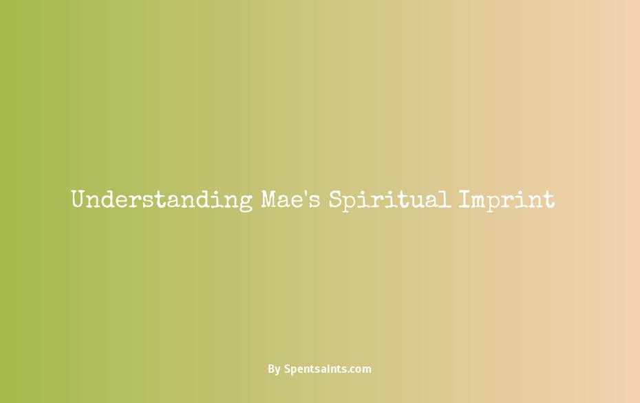 spiritual meaning of mae