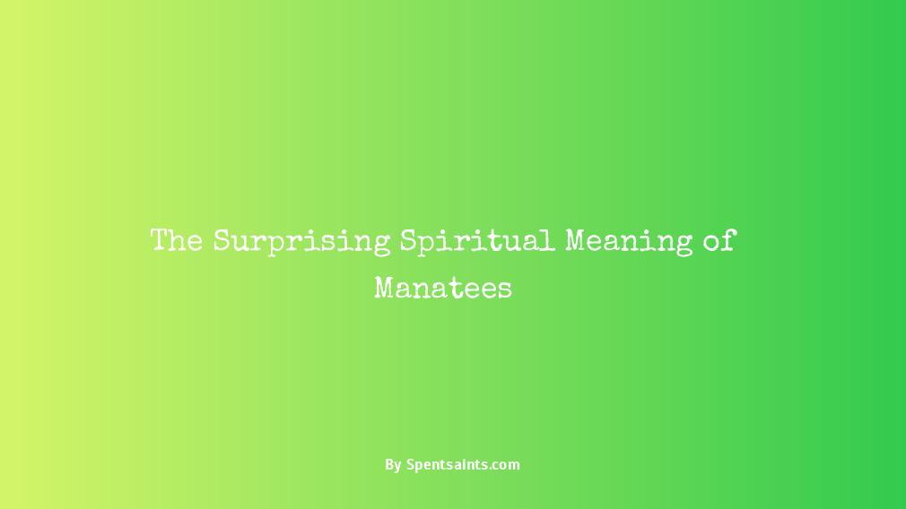 spiritual meaning of manatee