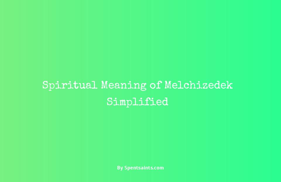 spiritual meaning of melchizedek