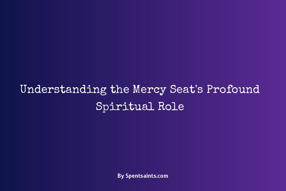spiritual meaning of mercy seat