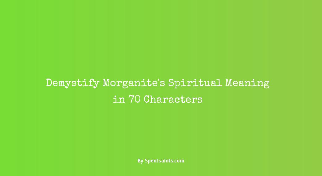 spiritual meaning of morganite