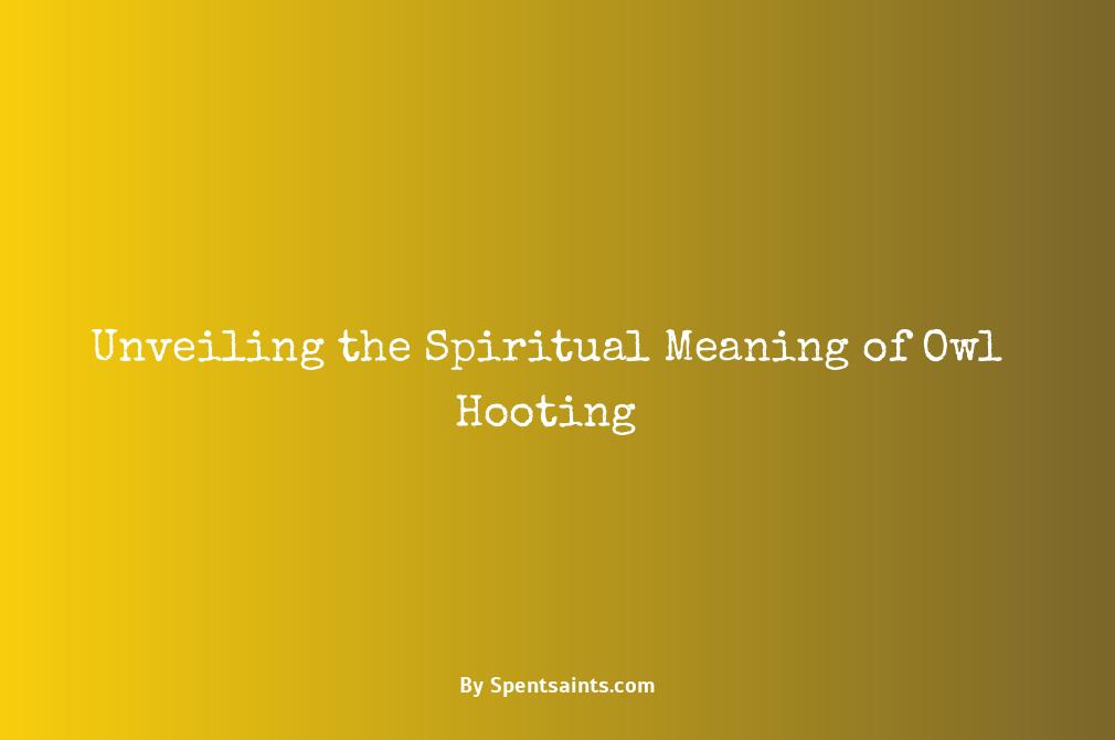 spiritual meaning of owl hooting