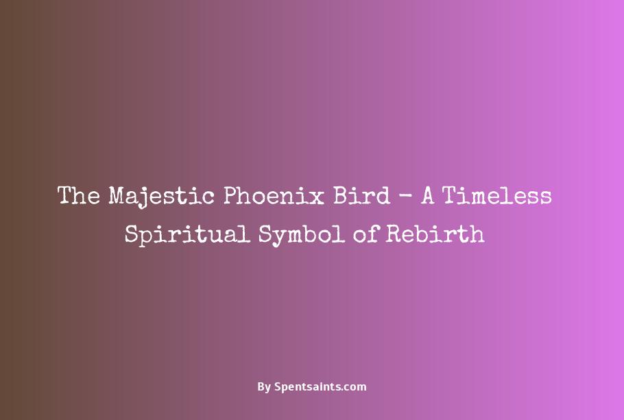 spiritual meaning of phoenix bird