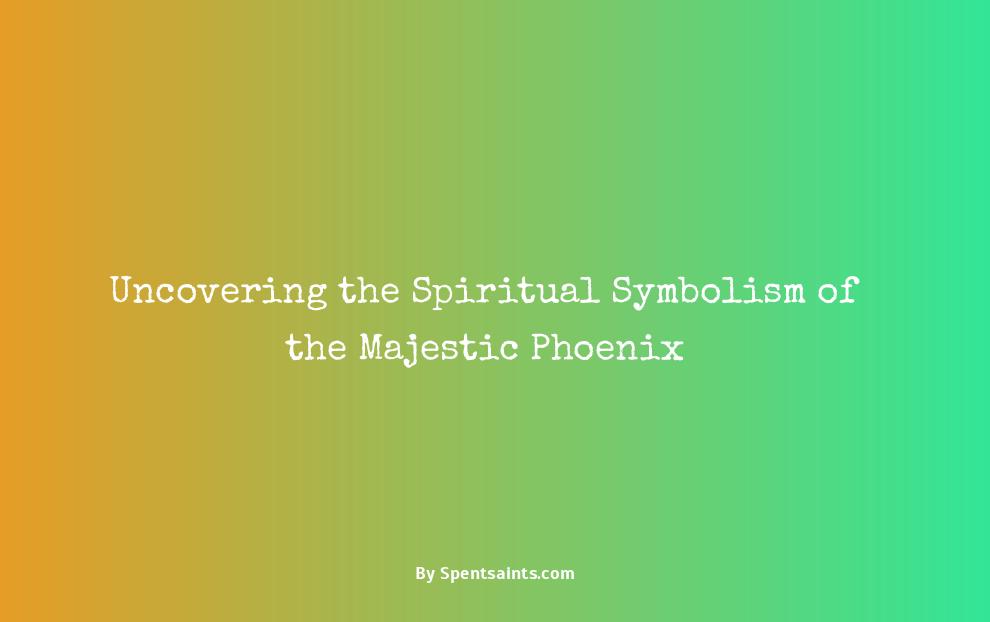 spiritual meaning of phoenix