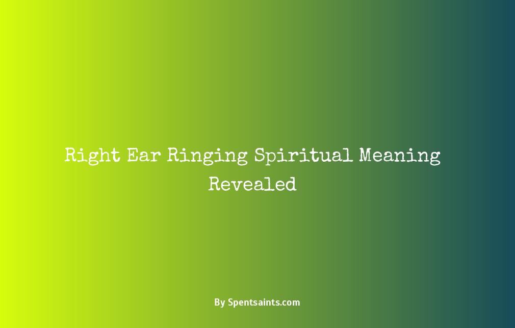 spiritual meaning of ringing in right ear
