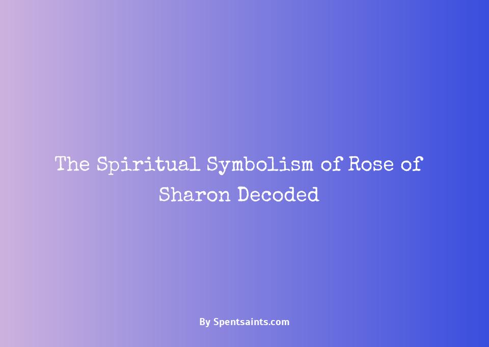 spiritual meaning of rose of sharon