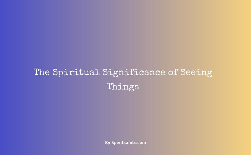 spiritual meaning of seeing a