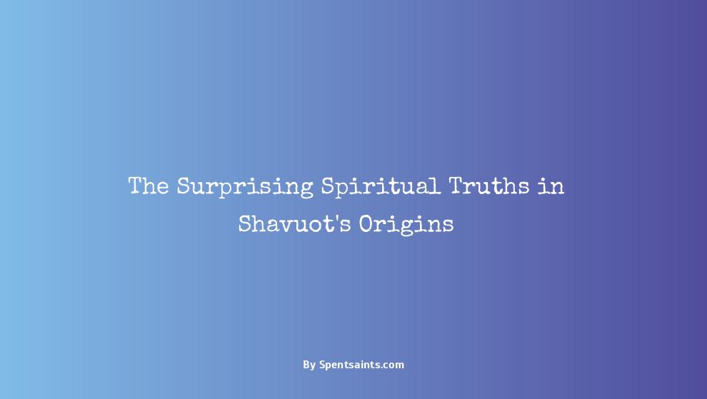 spiritual meaning of shavuot