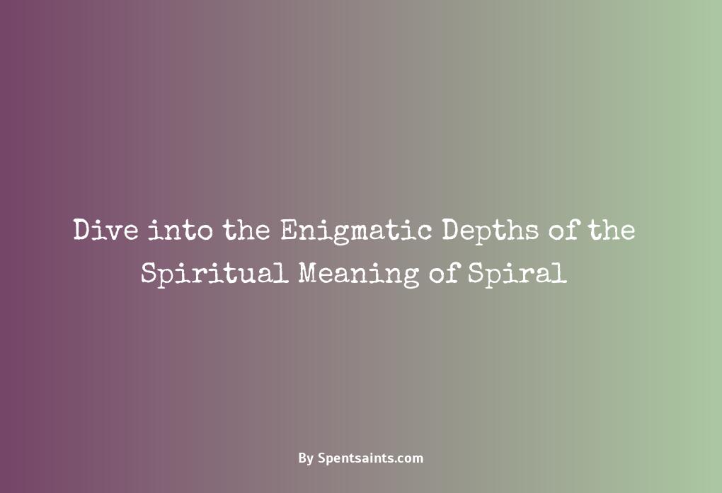 spiritual meaning of spiral