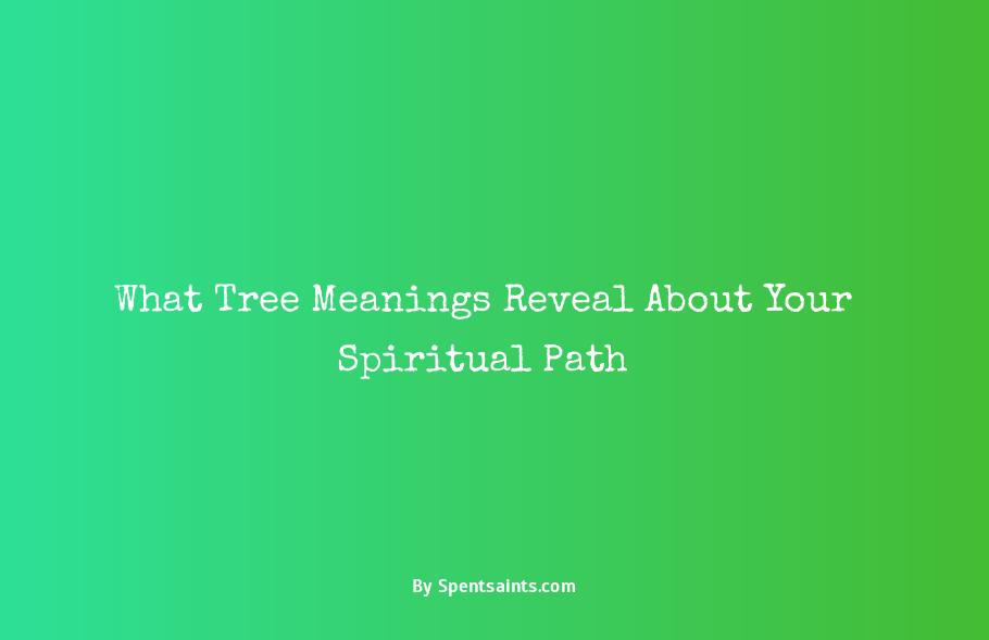 spiritual meaning of trees
