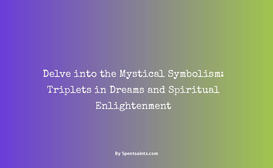spiritual meaning of triplets in a dream