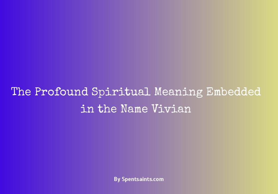 spiritual meaning of vivian