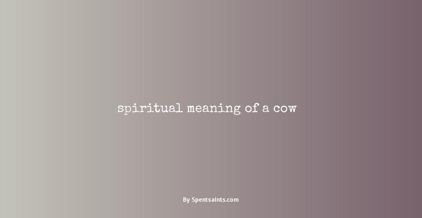 spiritual meaning of a cow