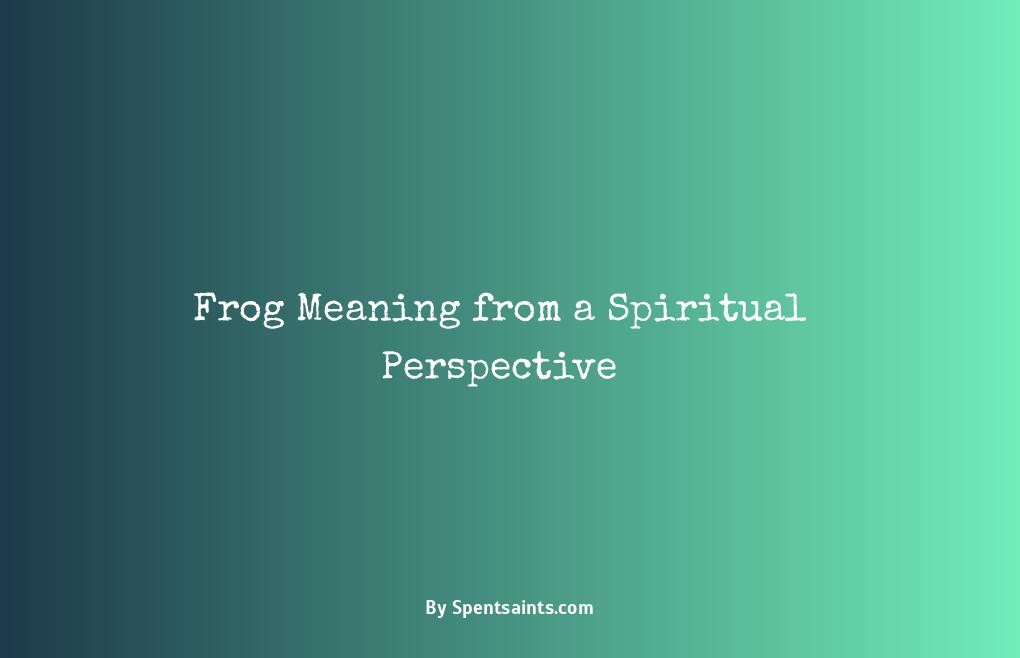 spiritual meaning of a frog