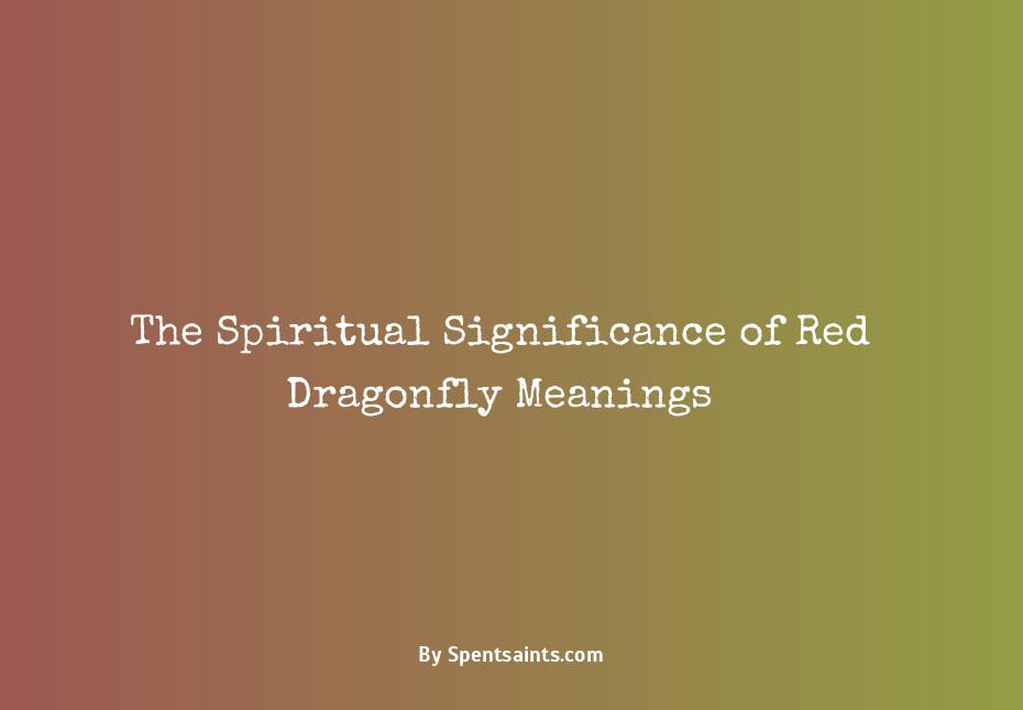 spiritual meaning of a red dragonfly