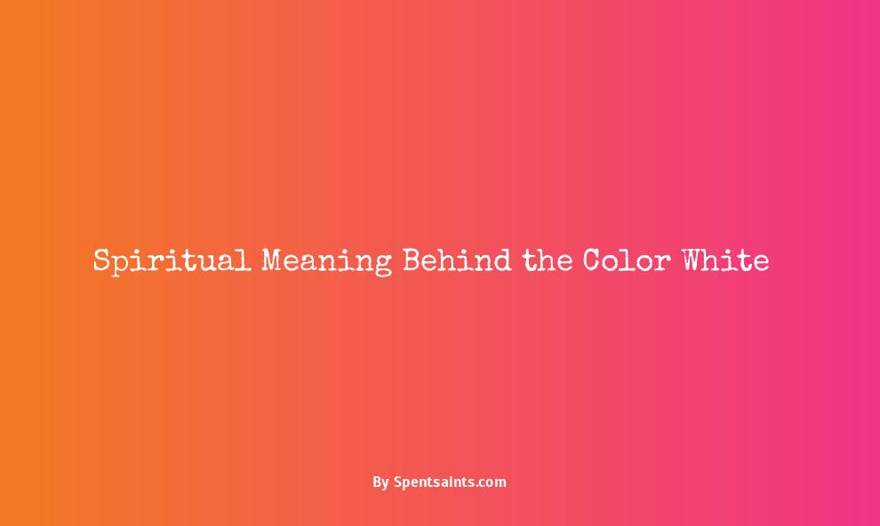 spiritual meaning of the color white