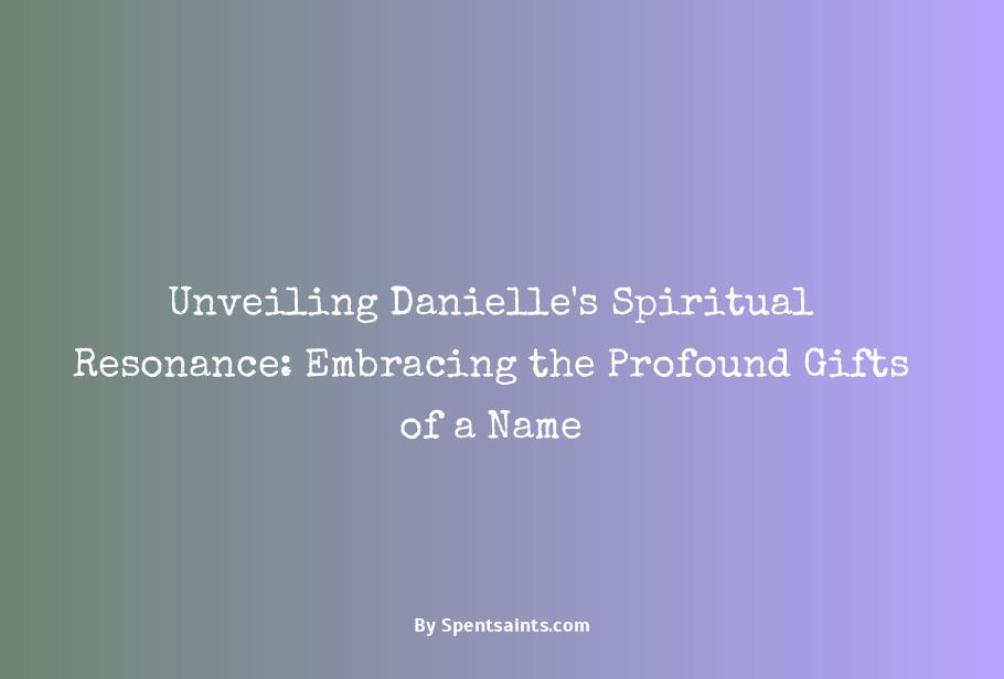 spiritual meaning of the name danielle