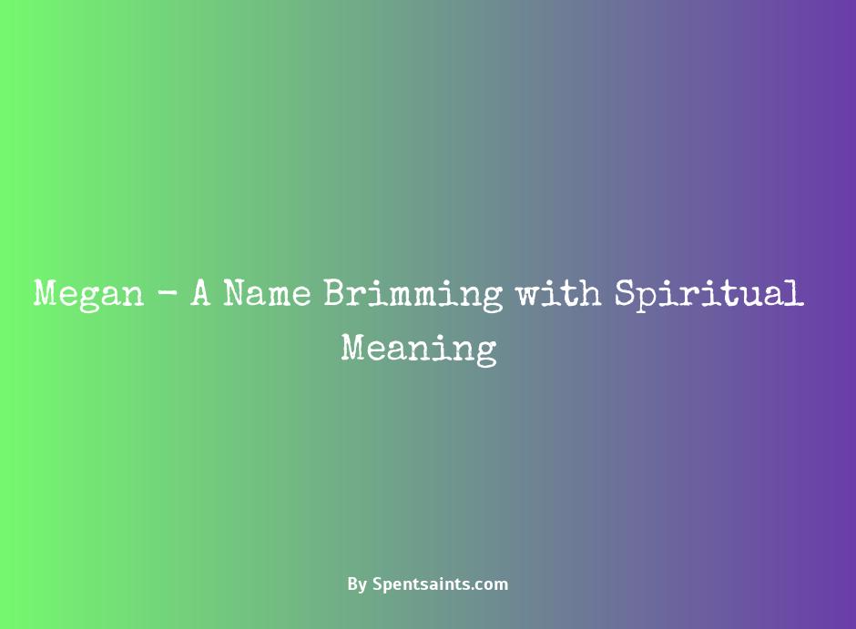 spiritual meaning of the name megan