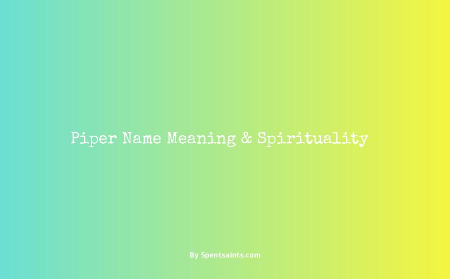 spiritual meaning of the name piper