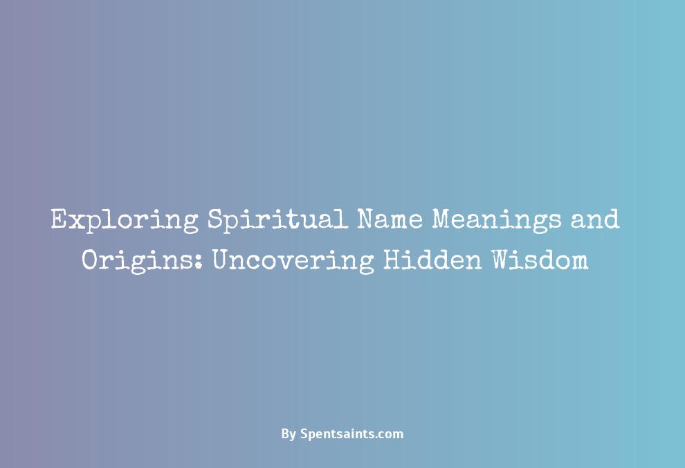 spiritual name meanings and origins