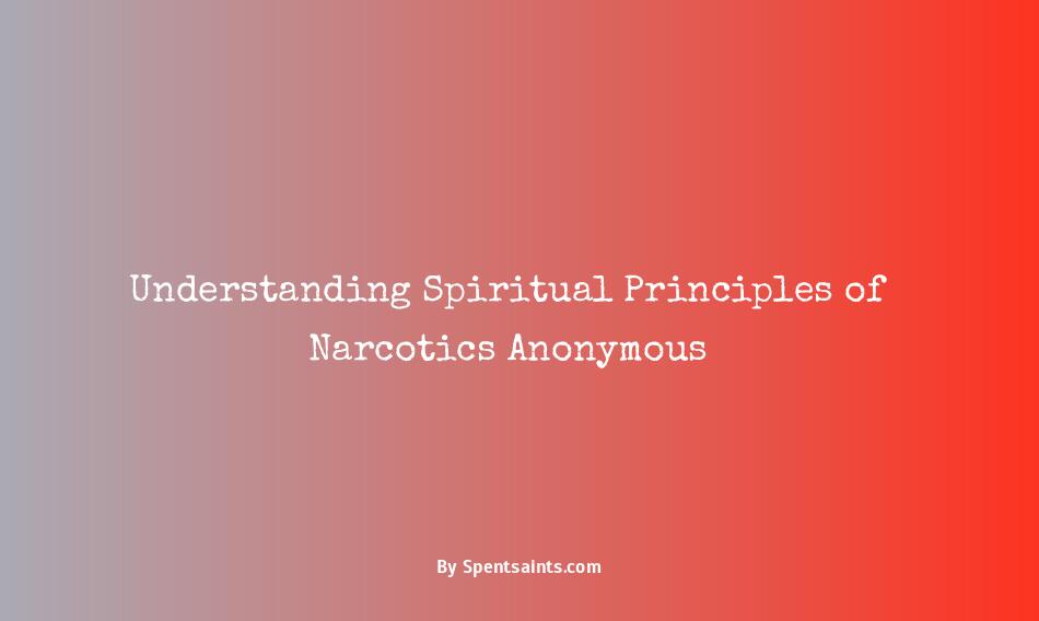 spiritual principles of narcotics anonymous