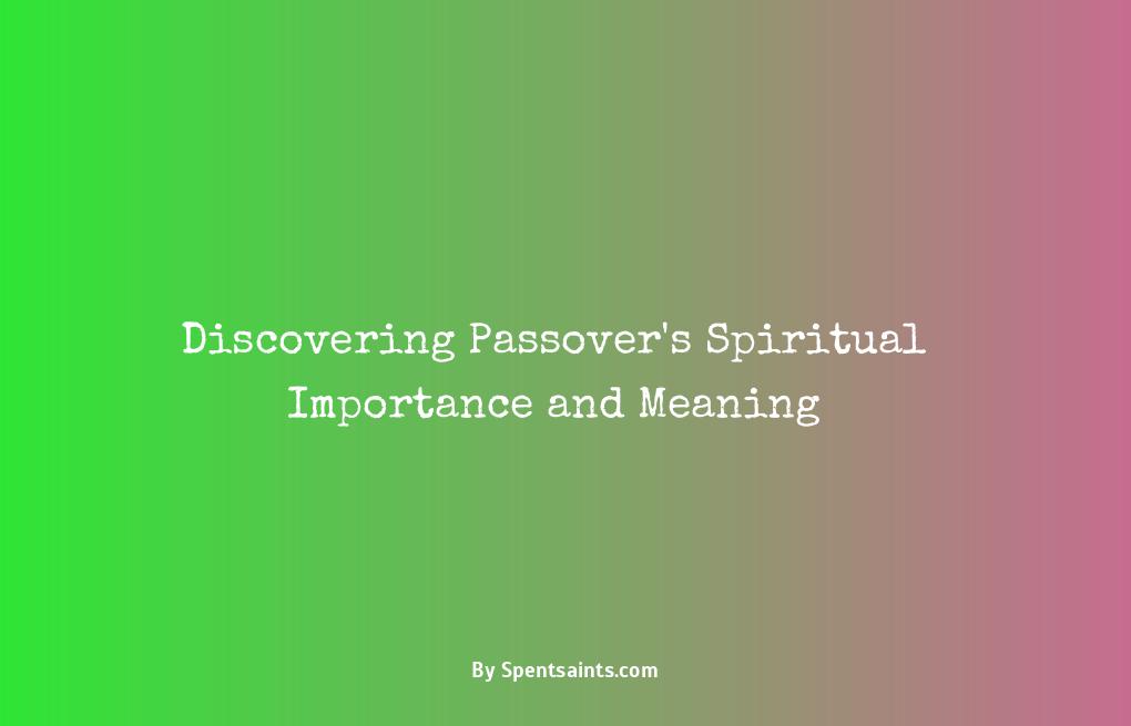 spiritual significance of passover