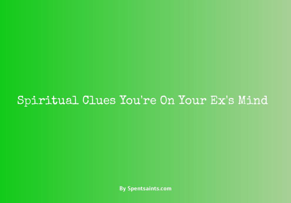 spiritual signs your ex is thinking about you