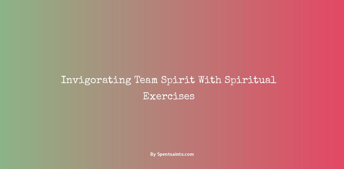 spiritual team building exercises