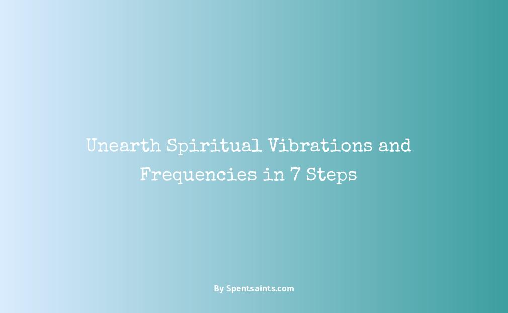 spiritual vibrations and frequencies