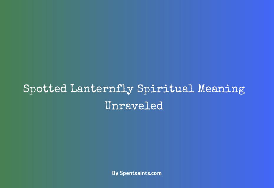 spotted lanternfly spiritual meaning