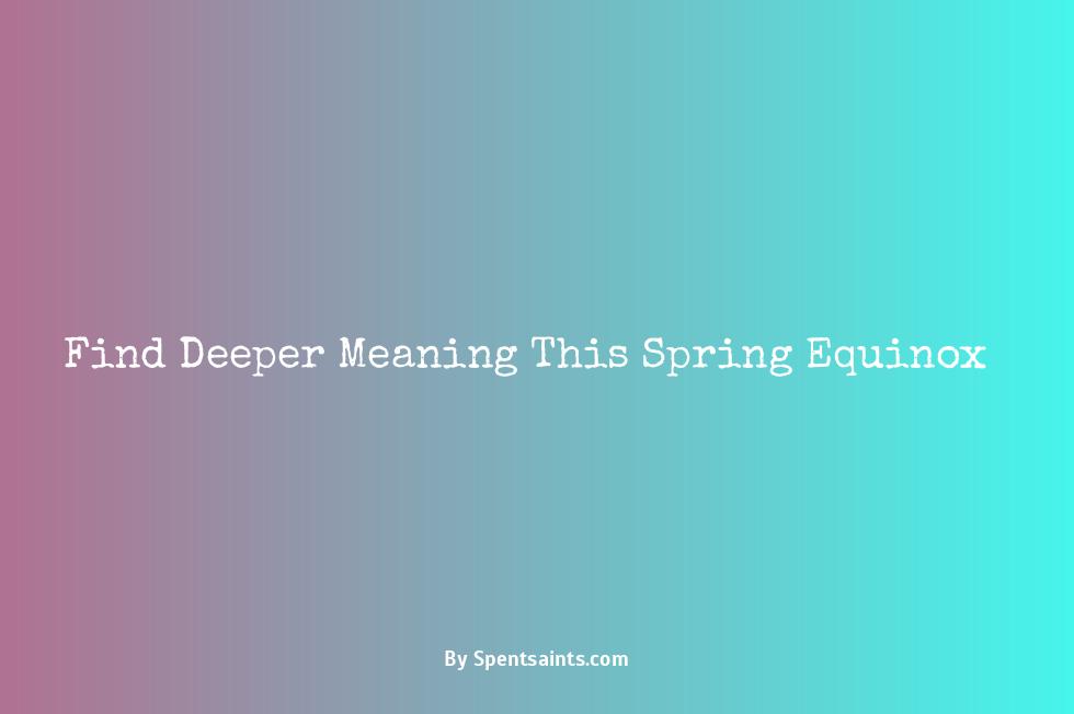spring equinox spiritual meaning