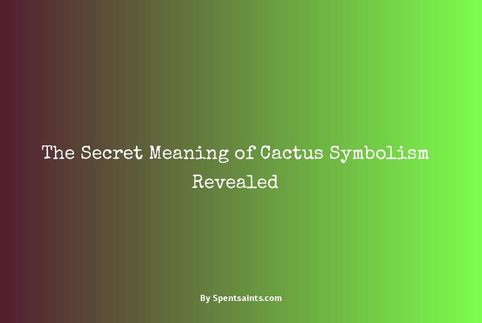 symbolic meaning of cactus