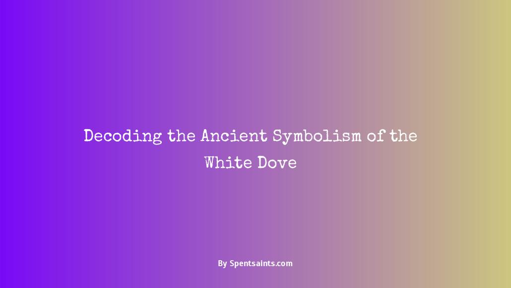 symbolism of white dove