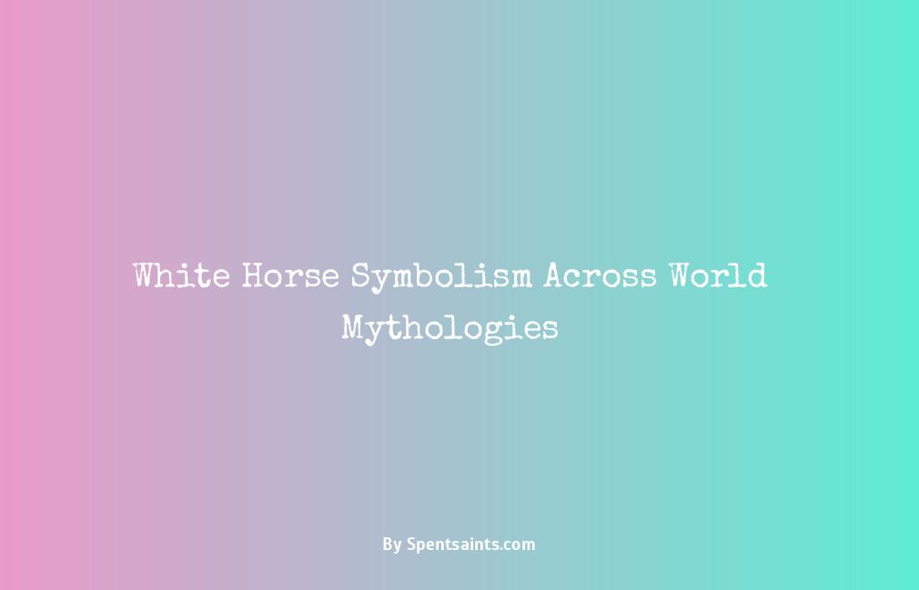 symbolism of white horse
