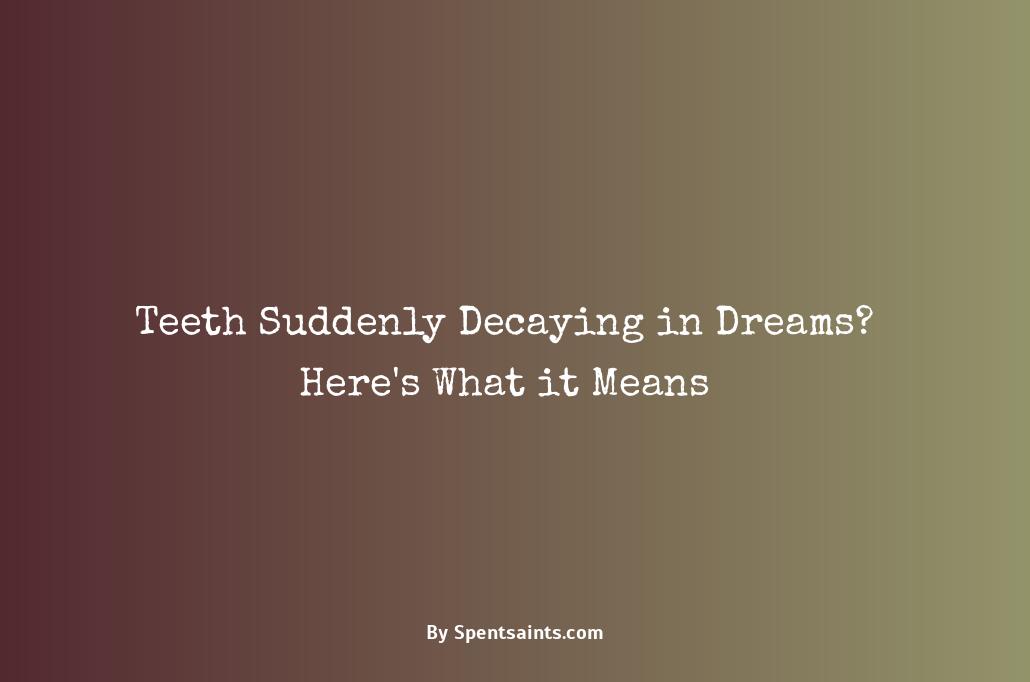 teeth rotting in dream