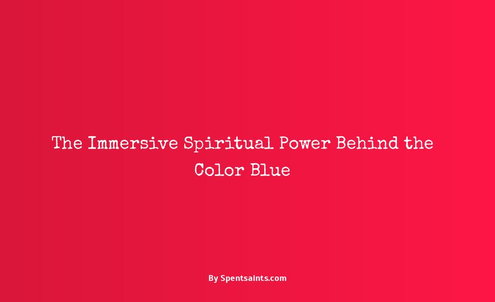 the color blue means spiritually