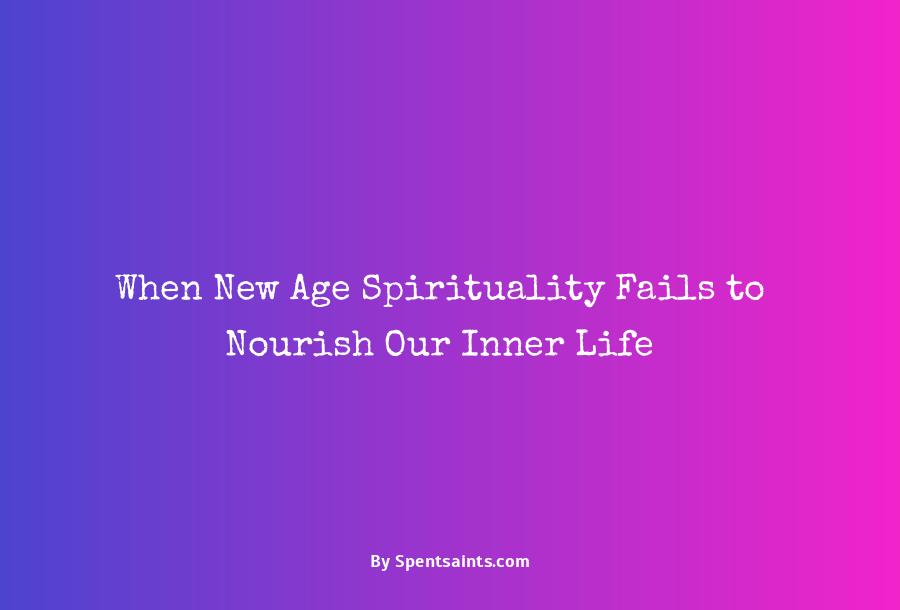 the problem with new age spirituality