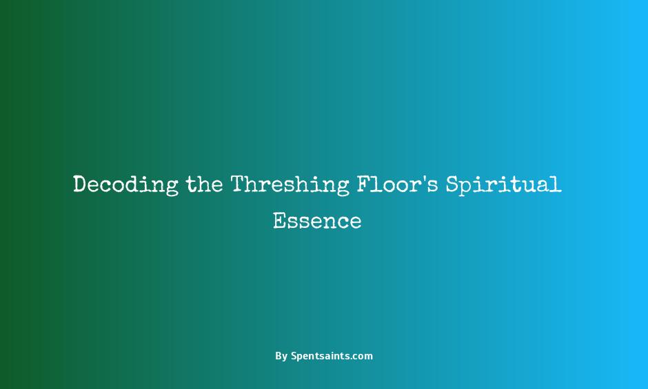 threshing floor spiritual meaning