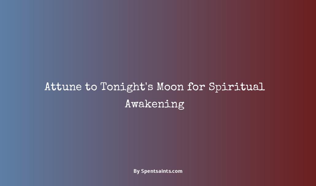 tonight's moon spiritual meaning