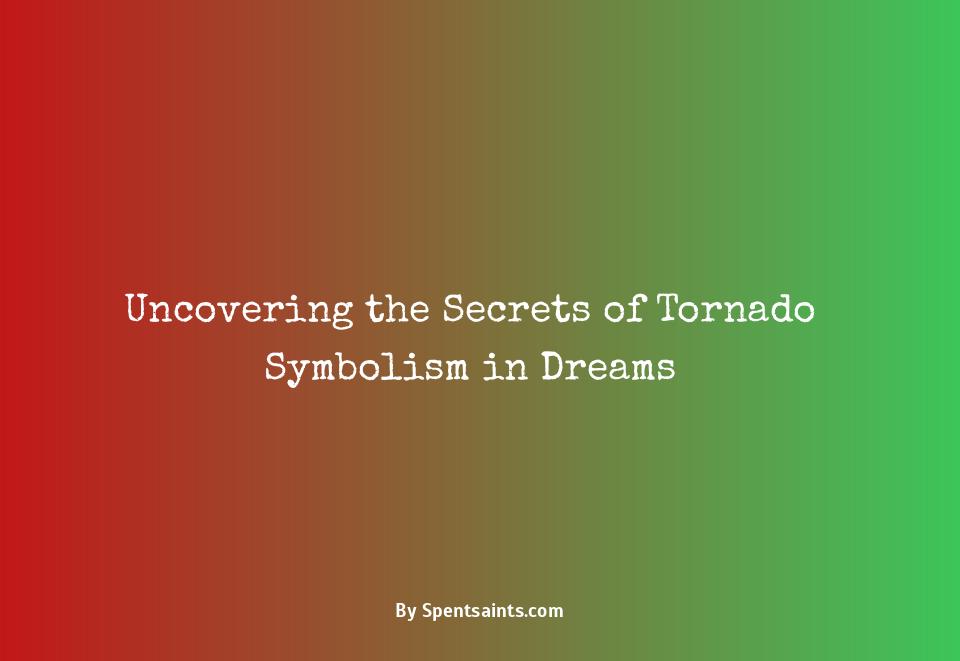 tornado symbolism in dreams