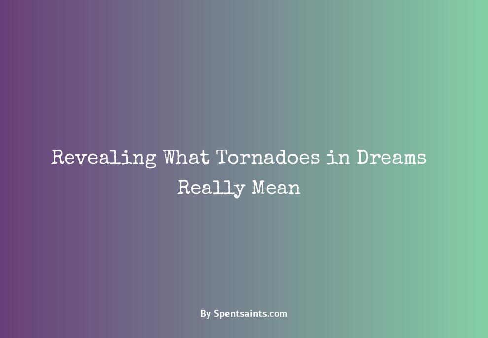 tornado in dreams interpretation