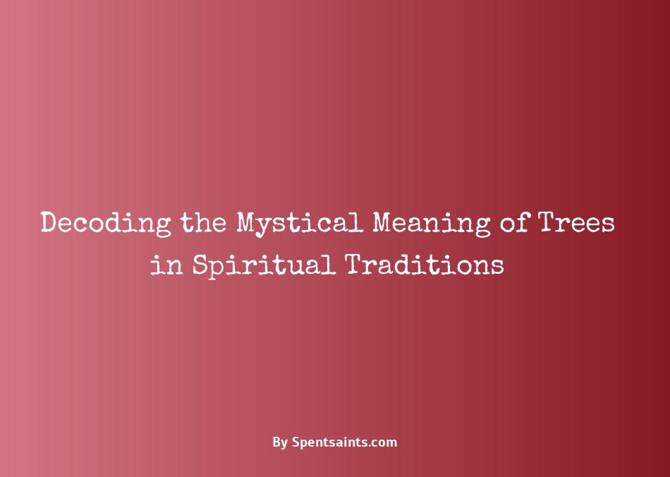 trees with spiritual meaning