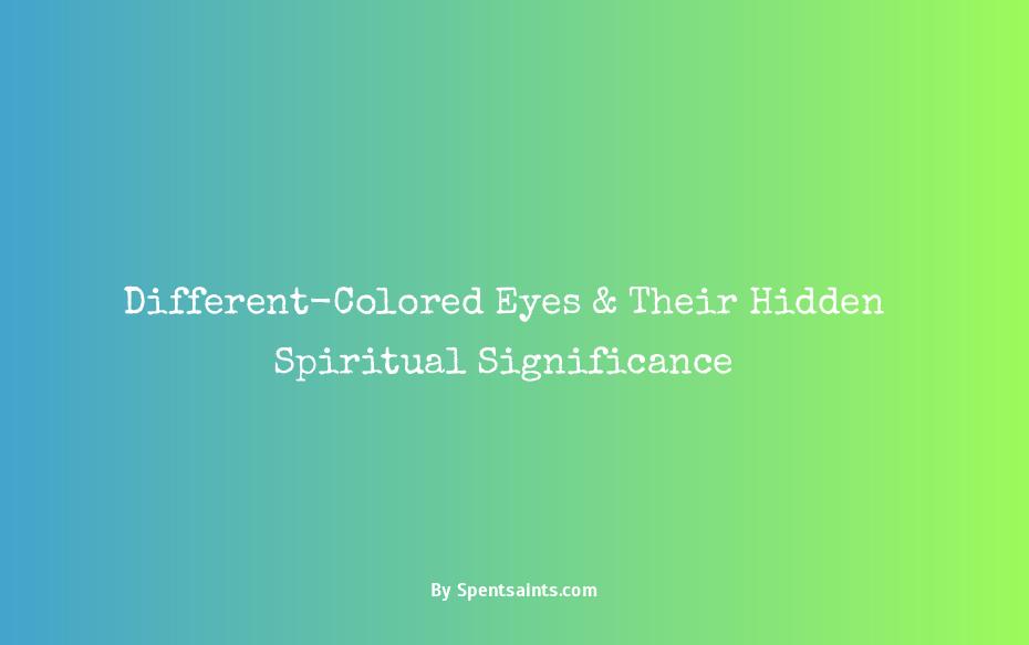 two different colored eyes spiritual meaning