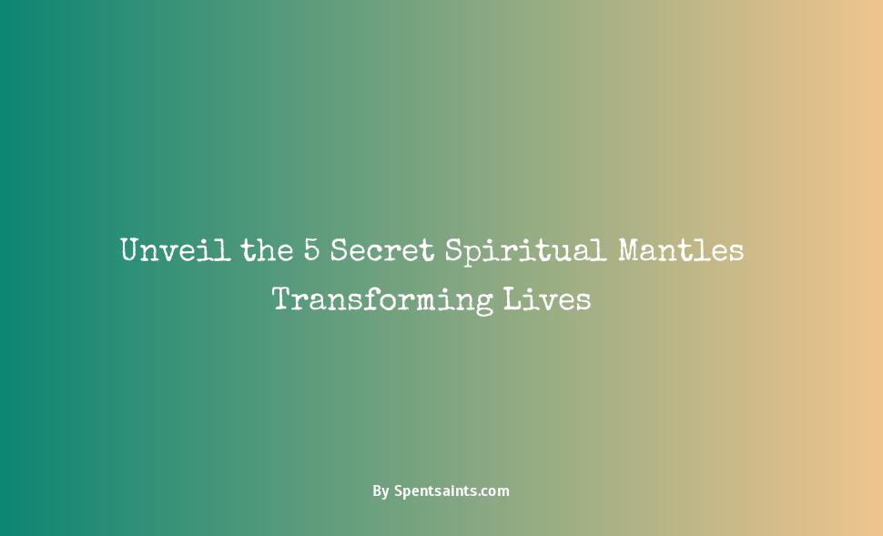 types of spiritual mantles